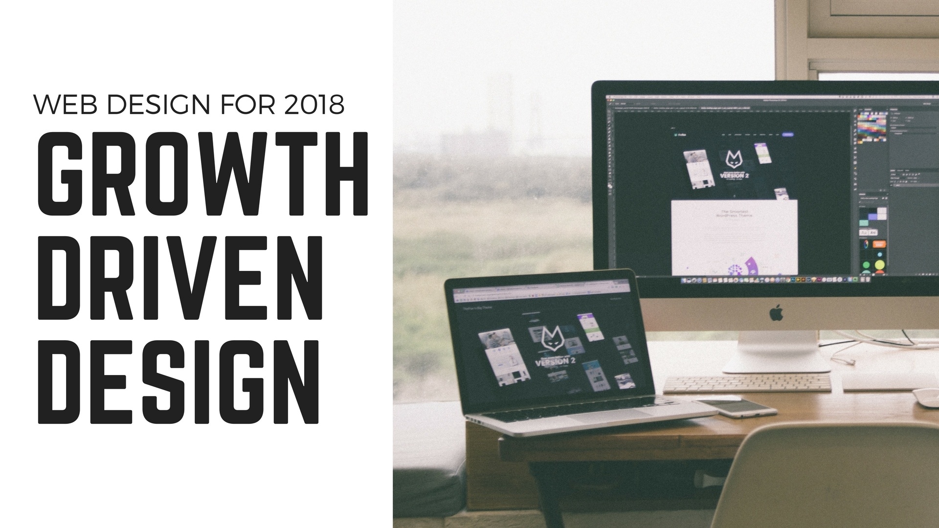 Web Design for 2018: Growth Driven Design